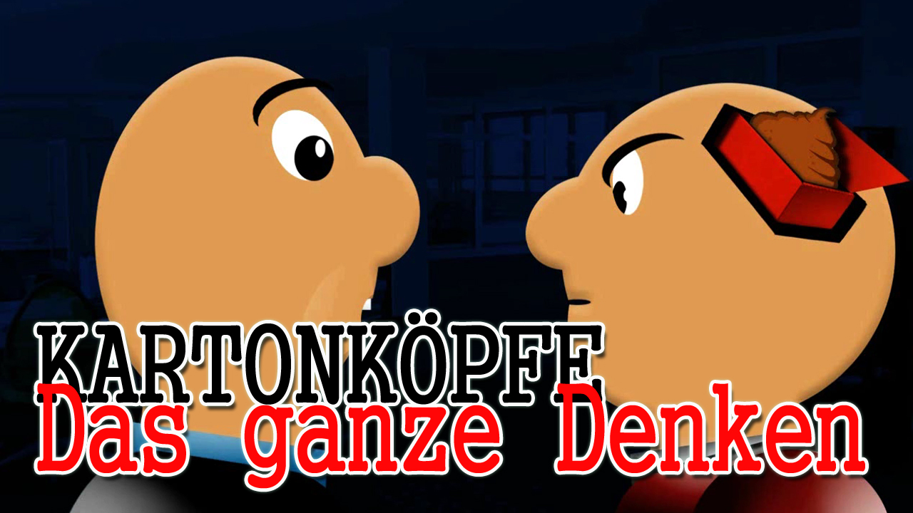 Video Cover - Die Kartonköpfe - Das Grunddenken in Kurzform