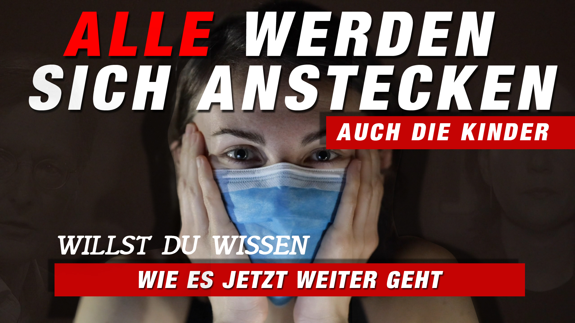 Video Cover - Alle werden sich anstecken - Auch die Kinder